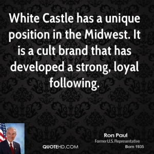 White Castle has a unique position in the Midwest. It is a cult brand ...