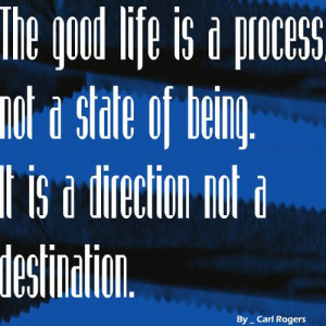Carl Rogers Quotes good quotes about life