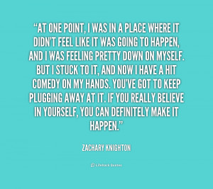 Zachary Knighton Quotes