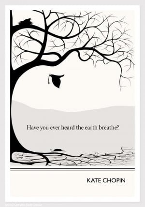 Earth Breath, Obvious States, Kate Chopin, Inspiration, Quotes, Evans ...