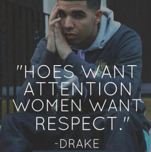 Quote_Drake_Hoes_Attention_Women_Respect.jpg