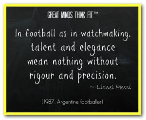 In football as in watchmaking, talent and elegance mean nothing ...