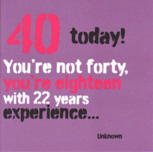 Quote 40th Birthday Card Woman