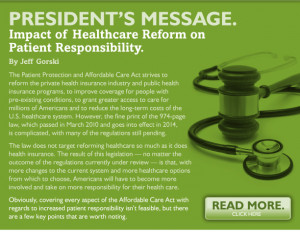 By Jeff Gorski The Patient Protection and Affordable Care Act