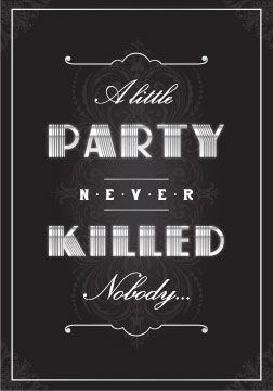 little party never killed nobody - great gatsby party invitations on ...