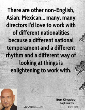 There are other non-English, Asian, Mexican... many, many directors I ...