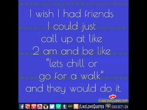 img_1917_i-wish-i-had-friends-quotes.jpg