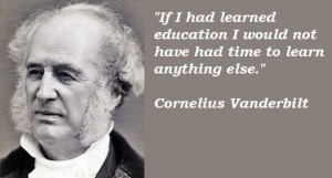 Cornelius vanderbilt famous quotes 3