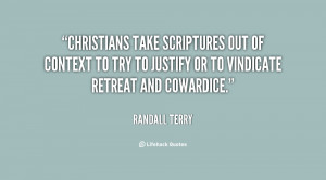 quote-Randall-Terry-christians-take-scriptures-out-of-context-to-33695 ...