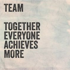 teamwork quote #dream #togetherwecan #teamwork More