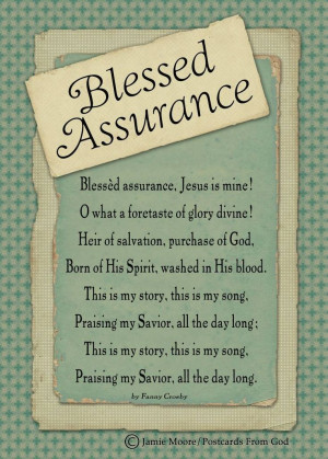 Blessed Assurance one of my son's favorite hymns when he was little