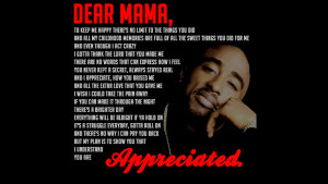 Back > Quotes For > Tupac Quotes Dear Mama
