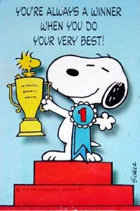 You’re always a winner when you do your very best! THIS ONE IS FOR ...