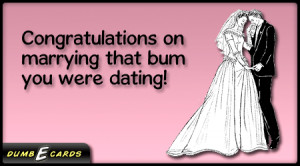 marriage, wedding, bum, congratulations, funny stuff, online birthday ...