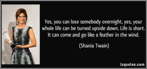 ... -whole-life-can-be-turned-upside-down-life-is-shania-twain-188137.jpg