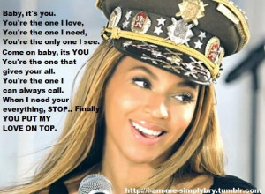 Beyonce, quotes, sayings, you put my love on top