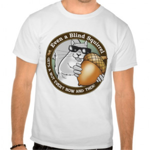 Blind Squirrel Shirts