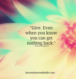 You Can Keep Give Someone Everything Get Nothing Return