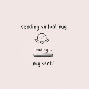 Sending virtual hug quote