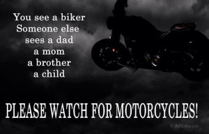 this can never be stressed enough please watch for motorcycles