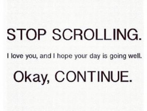 love you, and I hope your day is going well.