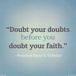 Quote by Dieter F Uchtdorf