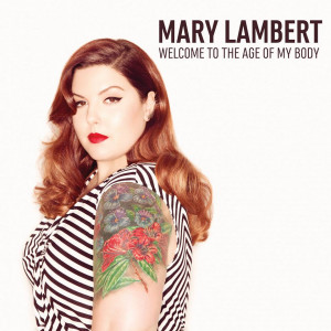 Mary Lambert’s ‘She Keeps Me Warm’ Lyric Video Because Mary ...