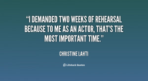 demanded two weeks of rehearsal because to me as an actor that 39 s