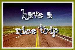 Vacation/Have Nice Trip/Welcome back