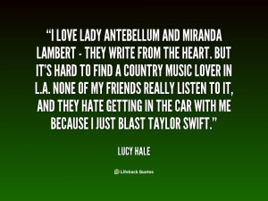 quote-Lucy-Hale-i-love-lady-antebellum-and-miranda-lambert-130078_2 ...