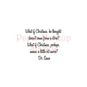 What if Christmas... Grinch Quote