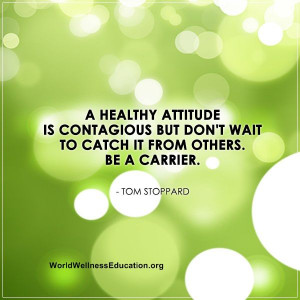 healthy #attitude is contagious but don't wait to catch it from ...