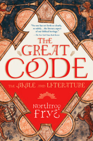 Start by marking “The Great Code: The Bible and Literature” as ...