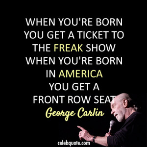 ... the-freak-show-when-youre-born-in-america-you-get-a-front-row-seat-2