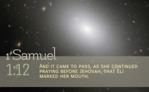 Bible Quote 1 Samuel 1:12 Inspirational Hubble Space Telescope Image