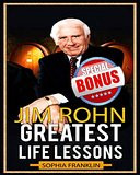 Jim Rohn: Jim Rohn Greatest Life Lessons