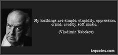 ... crime cruelty soft music vladimir nabokov more nabokov quotes favorite