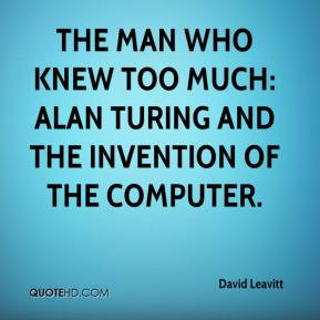 david leavitt quote the man who knew too much alan turing and the jpg