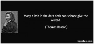 Many a lash in the dark doth con science give the wicked. - Thomas ...