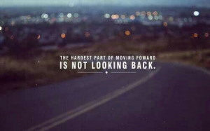 Not looking back.....