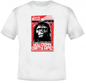 Planet of the Apes Dirty Hands Quote T Shirt