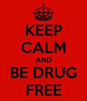 KEEP CALM AND BE DRUG FREE