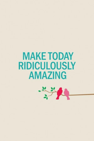 Make today ridiculously amazing. #HappyMonday #Namaste :)
