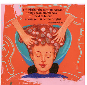 Hair Stylist Quotes A woman's hair is her crown.