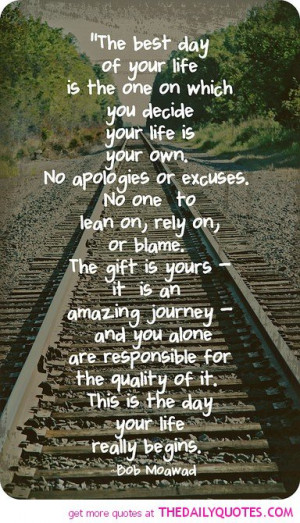 ... uploads/2013/07/the-best-day-of-your-life-bob-moawad-quote-sayings.jpg