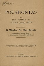 1909 Pocahontas. A display for Boy Scouts Lt.-General Sir Robert Baden ...