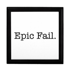 Epic Fail Quote - Fail. Slang Quotes Keepsake Boxes