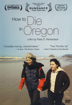 2011 Grand Jury Winner – How to Die in Oregon: An Activist Looks ...