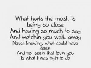 WHAT HURTS THE MOST...