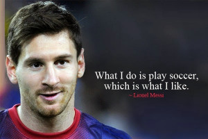 10 Quotes By Lionel Messi